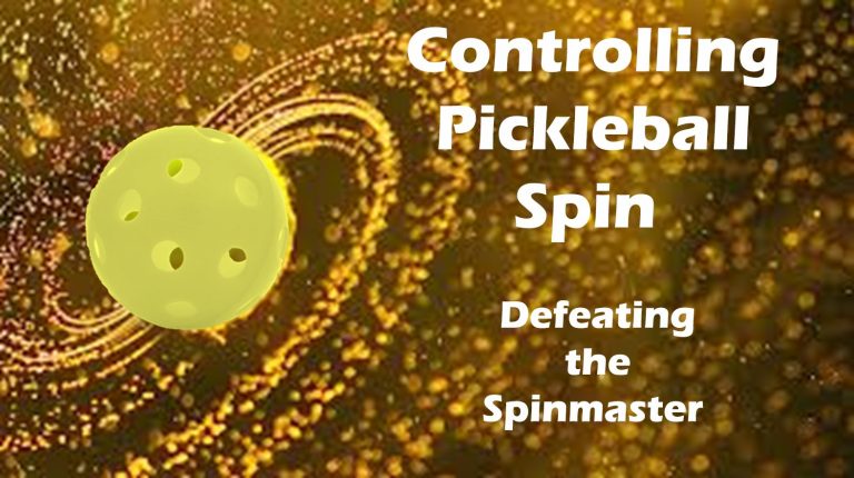 Controlling Pickleball Spin: Your Essential Guide
