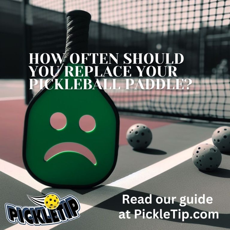 How Often Should You Replace Your Pickleball Paddle?