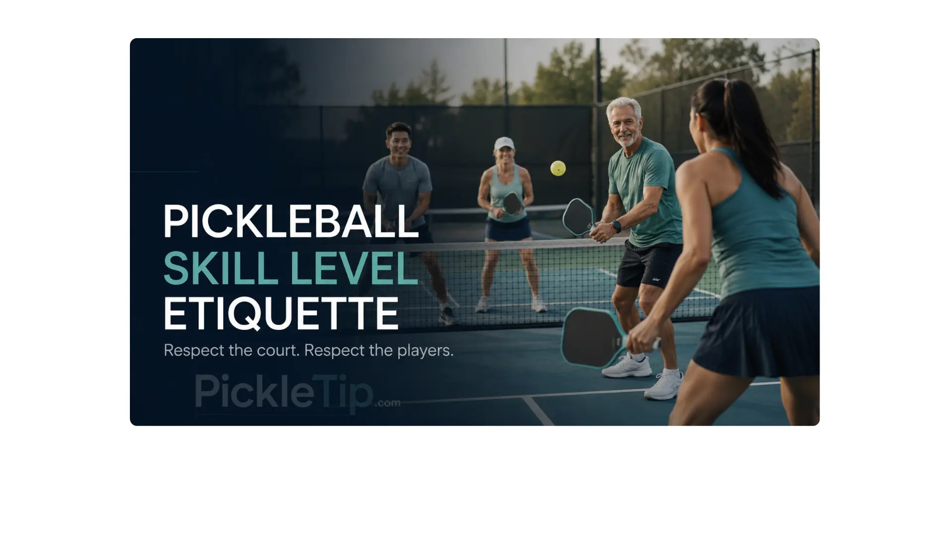Mixed-skill pickleball players during open play with Pickleball Skill Level Etiquette