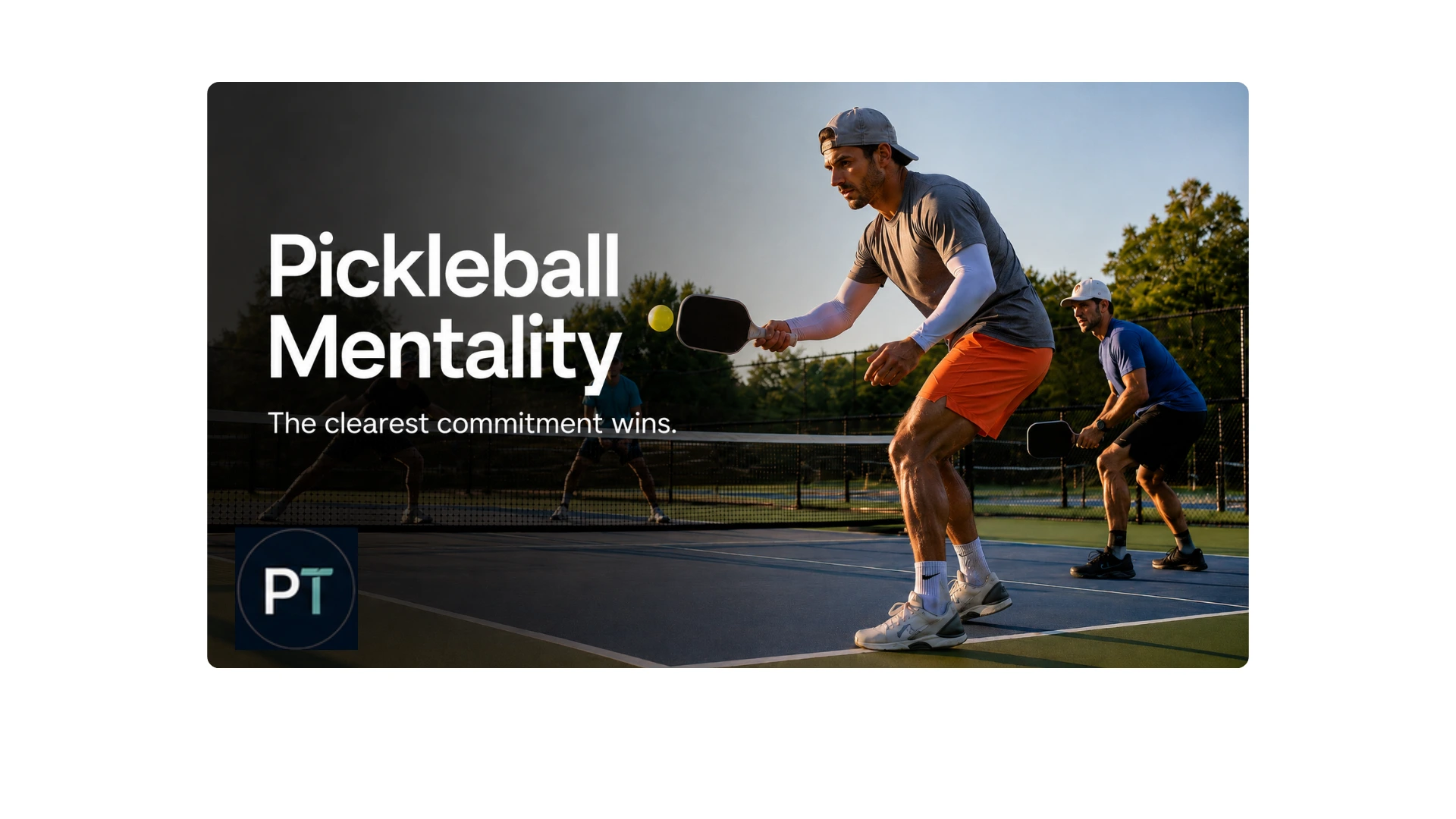 Pickleball Mentality hero image showing a focused player committing to an attack as his partner prepares for the counter