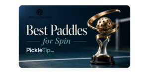 Best pickleball paddles for spin trophy with a spinning pickleball